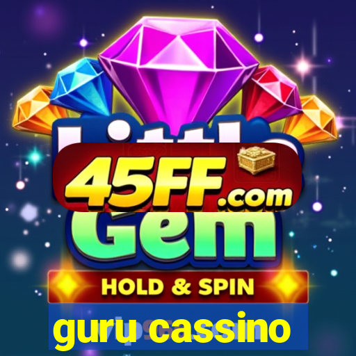 guru cassino